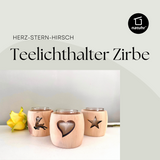 Teelichthalter Zirbe - Herz, Stern, Hirsch - www.wanduhr.de